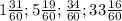 1\frac{31}{60} ; 5\frac{19}{60} ; \frac{34}{60} ; 33\frac{16}{60}