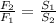 \frac{F_2}{F_1} = \frac{S_1}{S_2}