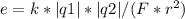 e=k*|q1|*|q2|/(F*r^2)