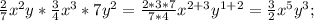 \frac{2}{7}x^2y*\frac{3}{4}x^3*7y^2=\frac{2*3*7}{7*4}x^{2+3}y^{1+2}=\frac{3}{2}x^5y^3;