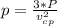 p = \frac{3*P}{v^2_{cp}}