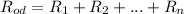 R_{od} = R_1+R_2+...+R_n