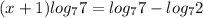 (x+1)log_{7}{7}=log_{7}{7}-log_{7}{2}