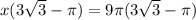 x(3\sqrt{3}-\pi)=9\pi(3\sqrt{3}-\pi)