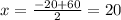 x=\frac{-20+60}{2}=20