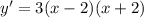 y' = 3(x - 2)(x + 2)