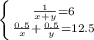 \left \{ {{\frac{1}{x+y}=6} \atop {\frac{0.5}{x}}+\frac{0.5}{y}=12.5} \right.