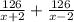 \frac{126}{x+2}+\frac{126}{x-2}