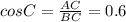 cosC=\frac{AC}{BC}=0.6