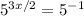 5^{3x/2}=5^{-1}