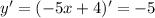 y'=(-5x+4)'=-5