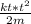 \frac{kt*t^2}{2m}