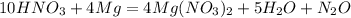 10HNO_3 + 4Mg = 4Mg(NO_3)_2 + 5H_2O + N_2O