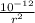 \frac{10^{-12} }{r^2}