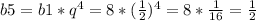 b5=b1*q^4=8*(\frac{1}{2})^4=8*\frac{1}{16}=\frac{1}{2}