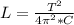 L=\frac{T^2}{4\pi^2*C}