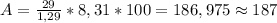 A=\frac{29}{1,29}*8,31*100=186,975\approx187