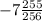 -7\frac{255}{256}