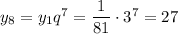 y_8=y_1q^7=\dfrac{1}{81}\cdot3^7=27