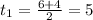 t_1=\frac{6+4}{2}=5