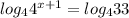 log_44^{x+1}=log_433