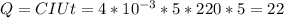 Q=CIUt=4*10^{-3}*5*220*5=22