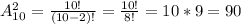 A_{10}^2 = \frac{10!}{(10-2)!} = \frac{10!}{8!} = 10*9 = 90