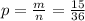 p = \frac{m}{n} = \frac{15}{36}