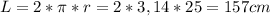 L=2*\pi*r=2*3,14*25=157cm