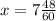 x=7\frac{48}{60}