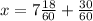 x=7\frac{18}{60}+\frac{30}{60}