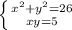 \left \{ {{x^2+y^2=26} \atop {xy=5}} \right.