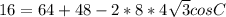 16=64+48-2*8*4\sqrt{3}cosC