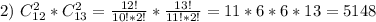 2) \ C^2_{12}*C^2_{13} = \frac{12!}{10!*2!}*\frac{13!}{11!*2!} = 11*6*6*13 = 5148