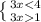 \left \{ {{3x<4} \atop {3x1}} \right.