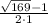 \frac{\sqrt{169}-1}{2\cdot 1}