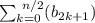 \sum_{k=0}^{\ n/2}(b_{2k+1})