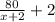 \frac{80}{x+2} + 2