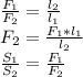 \frac{F_1}{F_2}=\frac{l_2}{l_1}\\ F_2=\frac{F_1*l_1}{l_2}\\ \frac{S_1}{S_2}=\frac{F_1}{F_2}\\