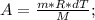 A=\frac{m*R*dT}{M};\\