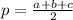 p=\frac{a+b+c}{2}