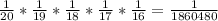 \frac{1}{20}*\frac{1}{19}*\frac{1}{18}*\frac{1}{17}*\frac{1}{16}=\frac{1}{1860480}