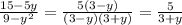 \frac{15-5y}{9-y^{2}}=\frac{5(3-y)}{(3-y)(3+y)}=\frac{5}{3+y}