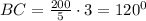 BC=\frac{200}{5}\cdot3=120^0