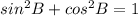 sin^2B+cos^2B=1