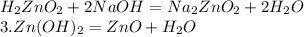 H_2ZnO_2+2NaOH=Na_2ZnO_2+2H_2O\\3.Zn(OH)_2=ZnO+H_2O