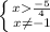 \left \{ {{x\frac{-5}{4}} \atop {x\neq-1}} \right.