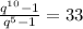 \frac{q^{10}-1}{q^5-1}=33