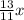 \frac{13}{11}x