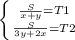 \left \{ {{\frac{S}{x+y}=T1} \atop \frac{S}{3y+2x}=T2} \right.